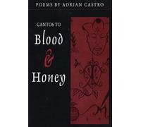 Adrian Castro Cantos to Blood & Honey (Tascabile)