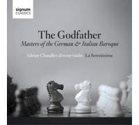 Adrian Chandler The Godfather: Masters of the German & Italian Baroque (CD)