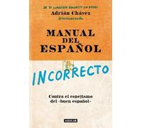 Adrián Chávez Manual del español incorrecto / A Manual of Incorrect (Tascabile)