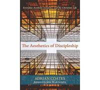 Adrian Coates The Aesthetics of Discipleship (Tascabile)