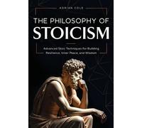 Adrian Cole The Philosophy of Stoicism (Tascabile)