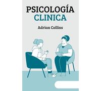 Adrian Collins Psicología Clinica (Tascabile) Power of the Mind