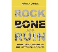 Adrian Currie Rock, Bone, and Ruin (Tascabile)
