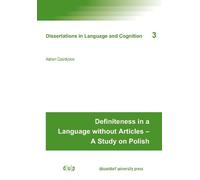 Adrian Czardybo Definiteness in a Language without Articles - A Stud (Tascabile)