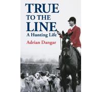 Adrian Dangar True to the Line (Tascabile)