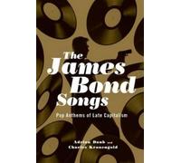 Adrian Daub Charles Kronengold The James Bond Songs (Copertina rigida)