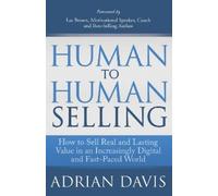 Adrian Davis Human to Human Selling (Copertina rigida)