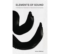 Adrian Dimatteo Elements of Sound (Tascabile)