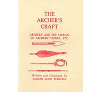 Adrian Eliot Hodgkin The Archer's Craft (Tascabile)