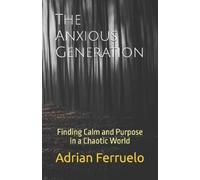 Adrian Ferruelo The Anxious Generation (Tascabile)
