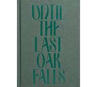 Adrian Fisk Until the Last Oak Falls (Copertina rigida)