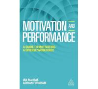 Adrian Furnham Ian MacRae Motivation and Performance (Tascabile)