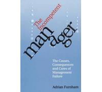 Adrian Furnham The Incompetent Manager (Tascabile)