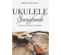 Adrian Gavinson Ukulele Songbook (Tascabile)