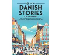 Adrian Gee 69 Short Danish Stories for Beginners (Tascabile)