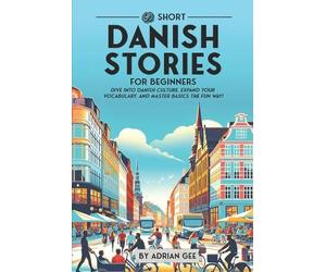 Adrian Gee 69 Short Danish Stories for Beginners (Tascabile)