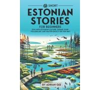 Adrian Gee 69 Short Estonian Stories for Beginners (Tascabile)