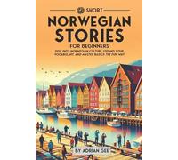 Adrian Gee 69 Short Norwegian Stories for Beginners (Tascabile)