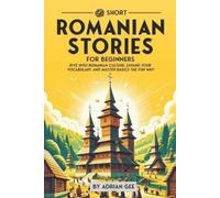 Adrian Gee 69 Short Romanian Stories for Beginners (Tascabile)