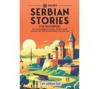 Adrian Gee 69 Short Serbian Stories for Beginners (Tascabile)
