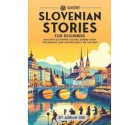 Adrian Gee 69 Short Slovenian Stories for Beginners (Tascabile)
