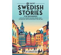 Adrian Gee 69 Short Swedish Stories for Beginners (Tascabile)