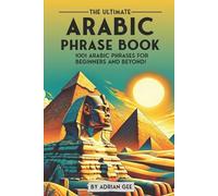 Adrian Gee The Ultimate Arabic Phrase Book (Tascabile)