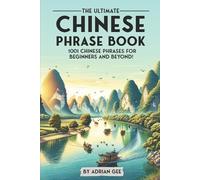 Adrian Gee The Ultimate Chinese Phrase Book (Tascabile)