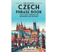Adrian Gee The Ultimate Czech Phrase Book (Tascabile)