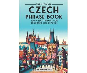 Adrian Gee The Ultimate Czech Phrase Book (Tascabile)