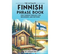 Adrian Gee The Ultimate Finnish Phrase Book (Tascabile)