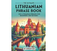 Adrian Gee The Ultimate Lithuanian Phrase Book (Tascabile)