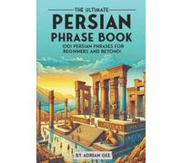 Adrian Gee The Ultimate Persian Phrase Book (Tascabile)