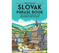 Adrian Gee The Ultimate Slovak Phrase Book (Tascabile)