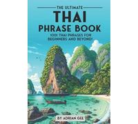 Adrian Gee The Ultimate Thai Phrase Book (Tascabile)