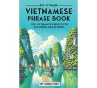 Adrian Gee The Ultimate Vietnamese Phrase Book (Tascabile)