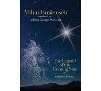 Adrian George S Mihai Eminescu - The Legend of the Evening Star & Se (Tascabile)