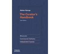 Adrian George The Curator's Handbook (Copertina rigida)