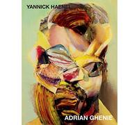 Adrian Ghenie: Déchaîner la peinture