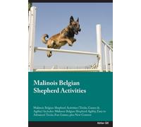 Adrian Gill Malinois Belgian Shepherd Activities Malinois Belgian Sh (Tascabile)