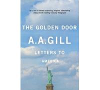 Adrian Gill The Golden Door (Tascabile)