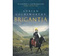 Adrian Goldsworthy Brigantia (Tascabile) Vindolanda