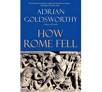 How Rome Fell: Death of a Superpower