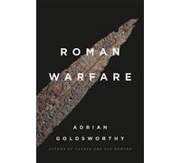 Adrian Goldsworthy Roman Warfare (Tascabile)