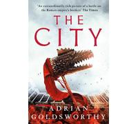 Adrian Goldsworthy The City (Tascabile) City of Victory