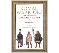 Adrian Golsworthy Graham Sumner Simon Elliott Roman Warriors (Copertina rigida)