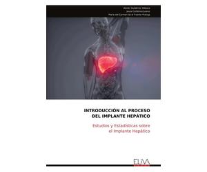 Adrián Gutiérrez Velasc Introducción Al Proceso del Implante Hepátic (Tascabile)