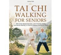 Adrian Hale Tai Chi Walking for Seniors (Tascabile)