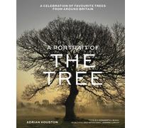 Adrian Houston A Portrait of the Tree (Copertina rigida)