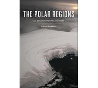 Adrian Howkins The Polar Regions (Copertina rigida) Environmental History